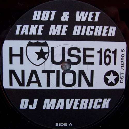 Cover DJ Maverick* - Hot & Wet / Take Me Higher (12) Schallplatten Ankauf