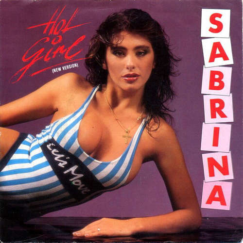 Cover Sabrina - Hot Girl (New Version) (7, Single) Schallplatten Ankauf