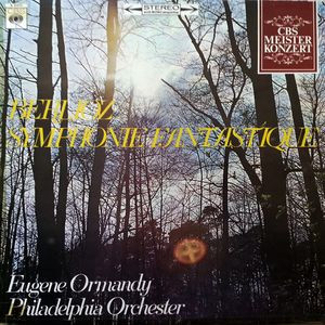 Cover Berlioz*, Eugene Ormandy, The Philadelphia Orchestra - Symphonie Fantastique (LP) Schallplatten Ankauf