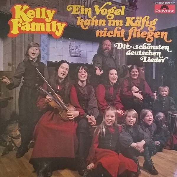 Cover Kelly Family* - Ein Vogel Kann Im Käfig Nicht Fliegen (LP, Album) Schallplatten Ankauf