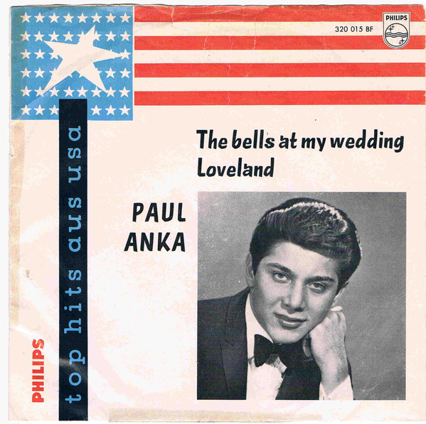 Cover Paul Anka - The Bells At My Wedding / Loveland (7, Single) Schallplatten Ankauf