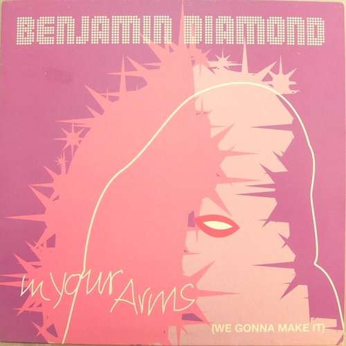 Cover Benjamin Diamond - In Your Arms (We Gonna Make It) (12) Schallplatten Ankauf
