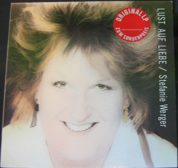Cover Stefanie Werger - Lust Auf Liebe (LP, Album) Schallplatten Ankauf