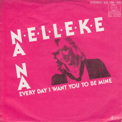 Cover Nelleke - Na Na / Every Day I Want You To Be Mine (7, Single) Schallplatten Ankauf