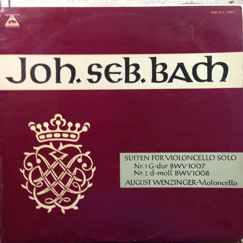 Cover Joh. Seb. Bach* - August Wenzinger - Suiten Für Violoncello Solo (LP, Mono) Schallplatten Ankauf