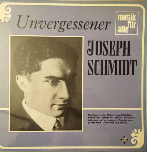 Cover Joseph Schmidt - Unvergessener Joseph Schmidt (LP, Comp) Schallplatten Ankauf