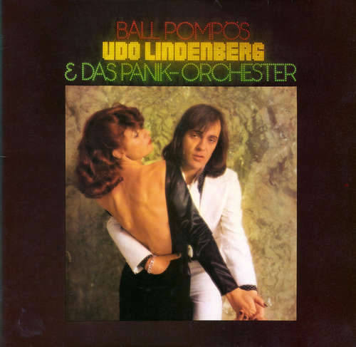 Cover Udo Lindenberg & Das Panikorchester* - Ball Pompös (LP, Album, RE) Schallplatten Ankauf