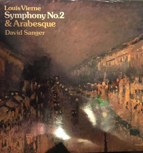 Cover Louis Vierne, David Sanger* - Symphony No. 2 In E Minor, Op. 20 / Arabesque, Op. 31, No. 15 (LP) Schallplatten Ankauf