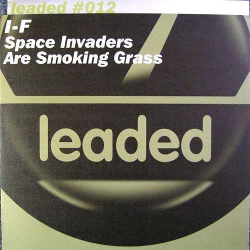 Cover I-f - Space Invaders Are Smoking Grass (12) Schallplatten Ankauf