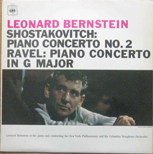 Cover Shostakovich*, Ravel*, Leonard Bernstein, The New York Philharmonic Orchestra, Columbia Symphony Orchestra - Piano Concerto No. 2, Op. 102 / Piano Concerto In G Major (LP, Mono) Schallplatten Ankauf