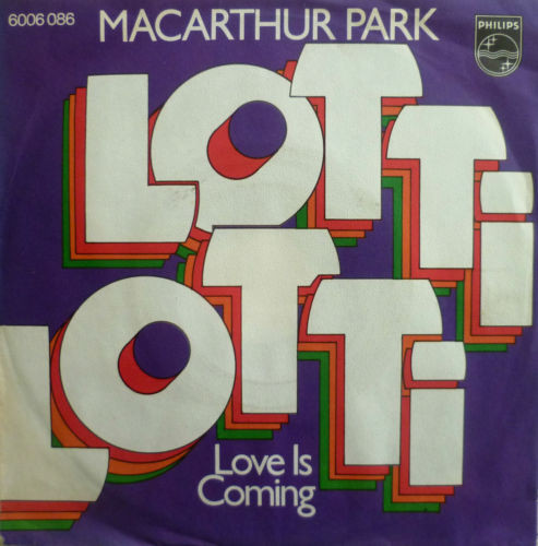 Cover Macarthur Park - Lotti, Lotti / Love Is Coming (7, Single, Mono) Schallplatten Ankauf