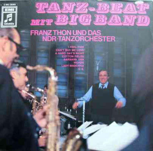 Cover Franz Thon Und Das NDR-Tanzorchester* - Tanz Beat Mit Big Band (LP) Schallplatten Ankauf
