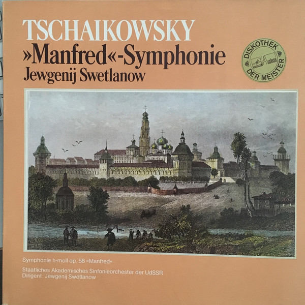 Cover Tschaikowsky* · Staatliches Akademisches Sinfonieorchester Der UdSSR* / Jewgenij Swetlanow* - »Manfred«-Symphonie (LP) Schallplatten Ankauf