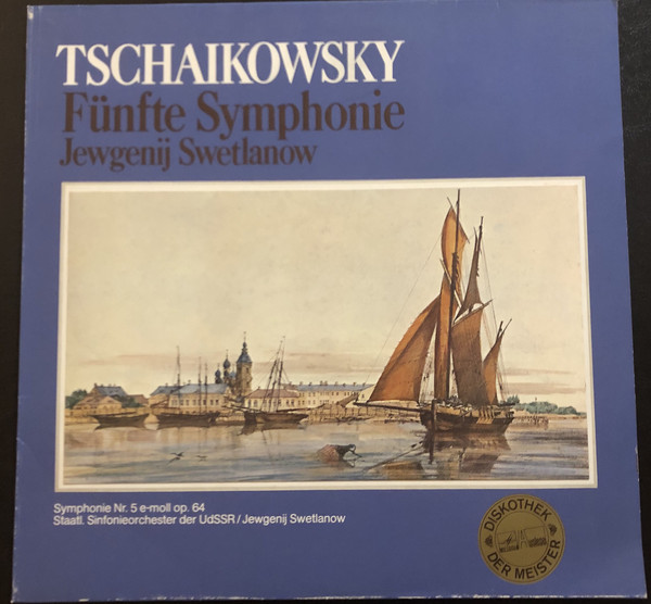 Cover Tschaikowsky* · Staatl. Sinfonieorchester Der UdSSR* / Jewgenij Swetlanow* - Fünfte Symphonie (LP) Schallplatten Ankauf