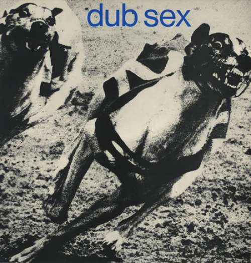 Cover Dub Sex - Dub Sex (12) Schallplatten Ankauf