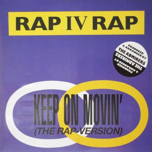 Cover Rap IV Rap - Keep On Movin' (The Rap Version) (12, Maxi) Schallplatten Ankauf