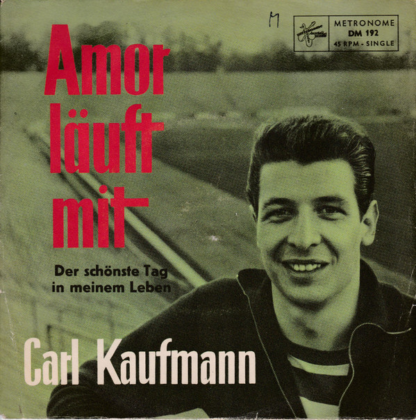 Cover Carl Kaufmann, Orchester Max Anderson - Amor läuft mit (7, Single, Mono) Schallplatten Ankauf