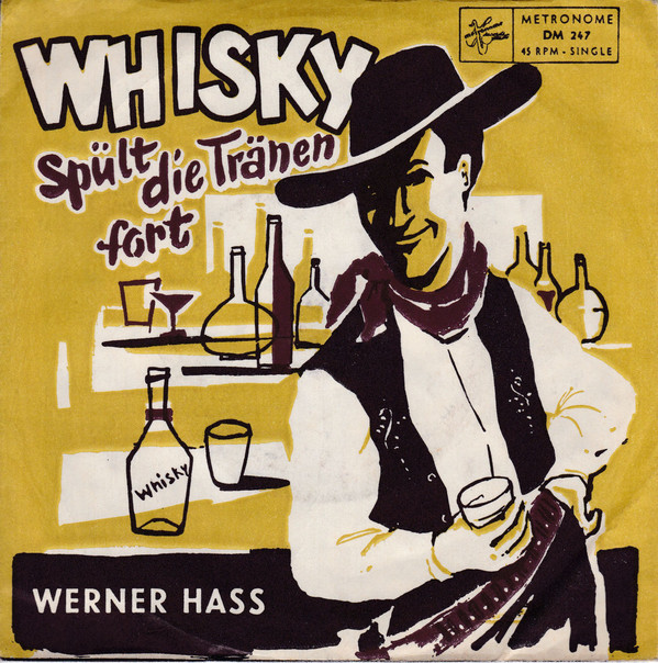 Bild Werner Hass - Whisky Spült Die Tränen Fort (7, Single) Schallplatten Ankauf