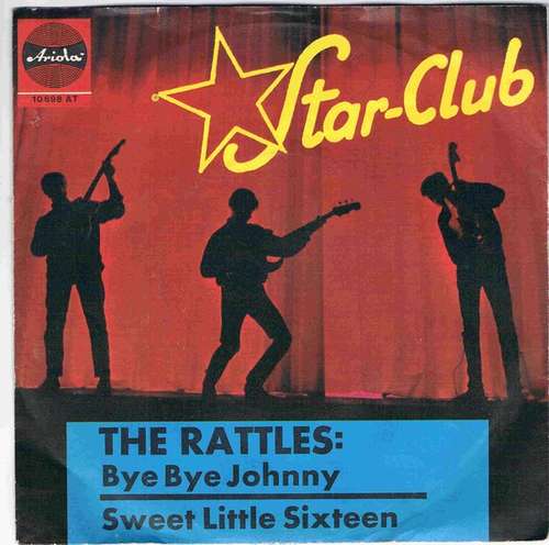 Cover The Rattles - Bye Bye Johnny/Sweet Little Sixteen (7, Single) Schallplatten Ankauf
