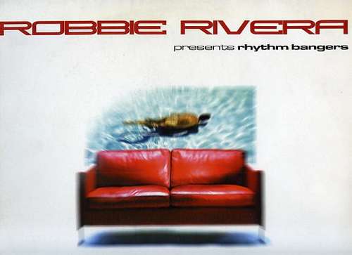 Cover Robbie Rivera Presents Rhythm Bangers - Bang (12) Schallplatten Ankauf