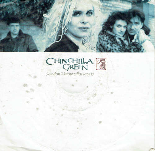 Cover Chinchilla Green - You Don't Know What Love Is (7, Single) Schallplatten Ankauf