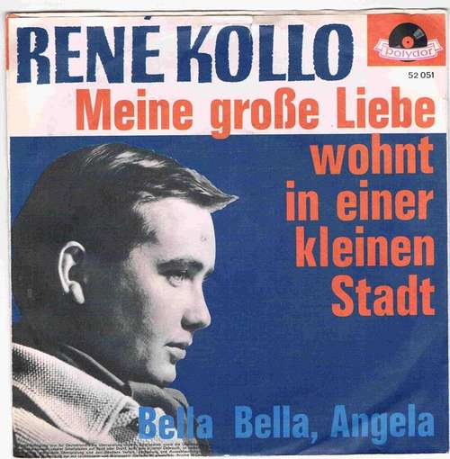 Cover René Kollo - Meine Große Liebe Wohnt In Einer Kleinen Stadt (7, Single) Schallplatten Ankauf