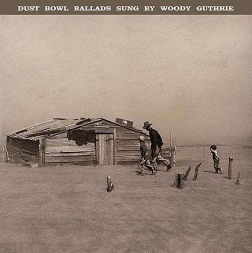 Cover Woody Guthrie - Dust Bowl Ballads Sung By Woody Guthrie (LP, Album, Comp, 180) Schallplatten Ankauf