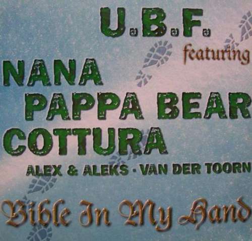 Cover U.B.F.* Featuring Nana (2), Pappa Bear, Cottura*, Alex* & Aleks* • van der Toorn* - Bible In My Hand (12, Single) Schallplatten Ankauf