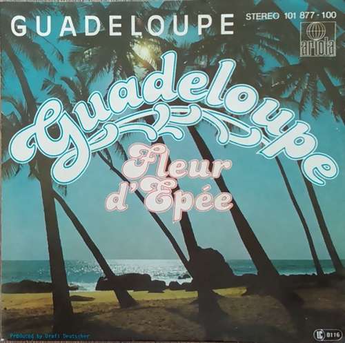 Bild Guadeloupe - Guadeloupe / Fleur D' Epee (7, Single) Schallplatten Ankauf