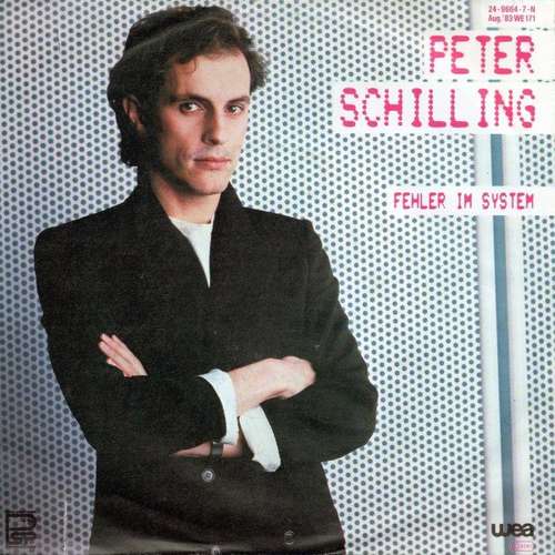 Cover Peter Schilling - Fehler Im System (7, Single) Schallplatten Ankauf