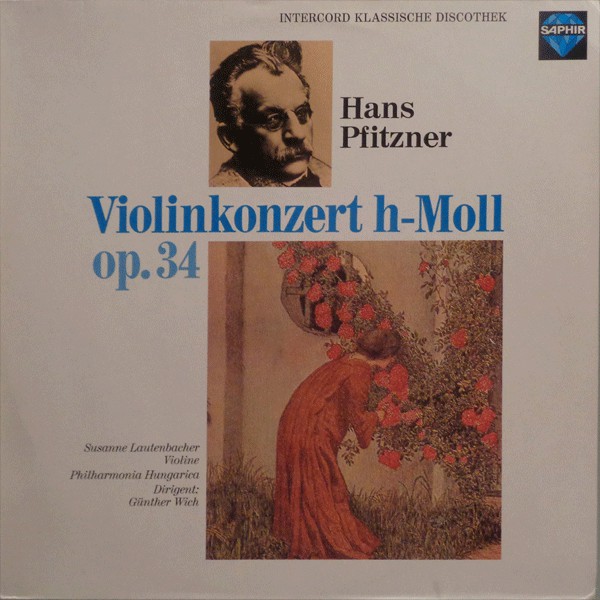 Cover Hans Pfitzner - Susanne Lautenbacher, Philharmonia Hungarica, Günther Wich - Violinkonzert H-Moll Op. 34 (LP) Schallplatten Ankauf