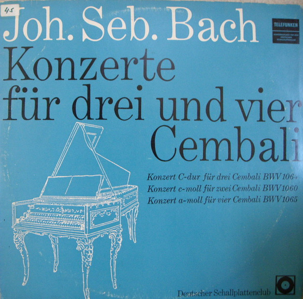 Cover Joh. Seb. Bach* - Konzerte Für Drei Und Vier Cembali (LP, Club) Schallplatten Ankauf