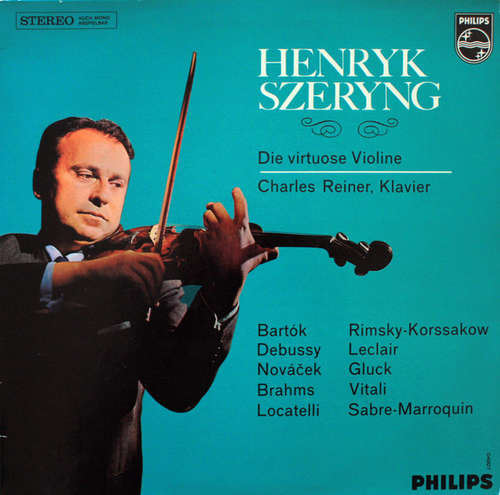 Cover Henryk Szeryng, Charles Reiner - Die Virtuose Violine (LP, Album) Schallplatten Ankauf