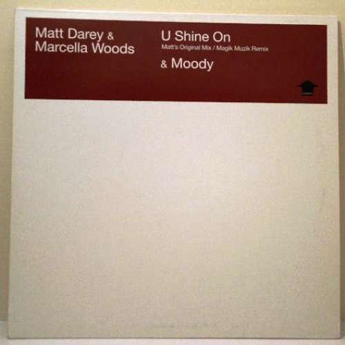 Cover Matt Darey & Marcella Woods - U Shine On & Moody (12) Schallplatten Ankauf
