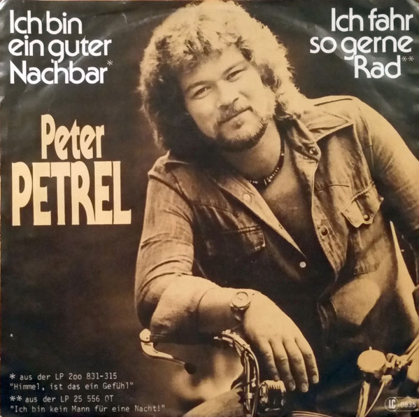 Cover Peter Petrel - Ich Bin Ein Guter Nachbar / Ich Fahr So Gerne Rad (7, Single) Schallplatten Ankauf