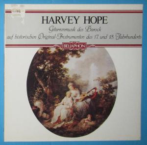 Cover Harvey Hope - Guitarrenmusik des Barock auf historischen Original-Instrumenten des 17. und 18. Jahrhunderts (LP, Comp) Schallplatten Ankauf