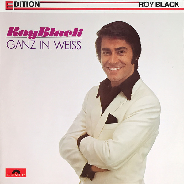 Cover Roy Black - Ganz In Weiss (LP, Comp, RE) Schallplatten Ankauf