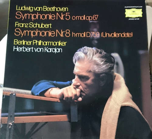Cover Ludwig van Beethoven / Franz Schubert, Berliner Philharmoniker, Herbert von Karajan - Symphonie Nr. 5 C-moll Op. 67 / Symphonie Nr. 8 H-moll D. 759 (Unvollendete) (LP, Comp, Club) Schallplatten Ankauf