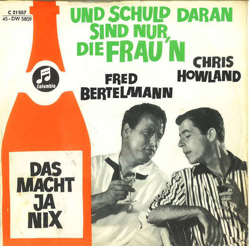 Cover Chris Howland, Fred Bertelmann - Und Schuld Daran Sind Nur, Die Frau'n (7, Single) Schallplatten Ankauf