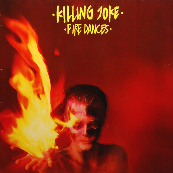 Cover Killing Joke - Fire Dances (LP, Album) Schallplatten Ankauf