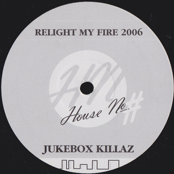 Cover Jukebox Killaz - Relight My Fire 2006 (12) Schallplatten Ankauf