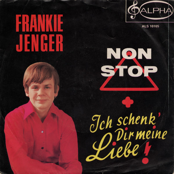 Cover Frankie Jenger - Non Stop / Ich Schenk' Dir Meine Liebe (7, Single) Schallplatten Ankauf