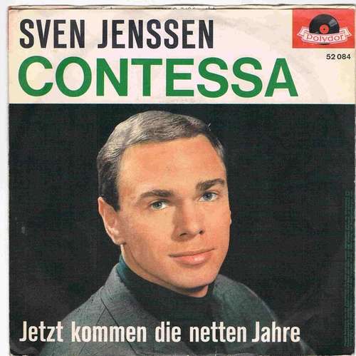 Cover Sven Jenssen - Contessa / Jetzt Kommen Die Netten Jahre (7, Single, Mono) Schallplatten Ankauf