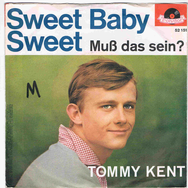 Cover Tommy Kent - Sweet Baby Sweet / Muß Das Sein ? (7, Single) Schallplatten Ankauf