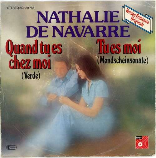 Cover Nathalie De Navarre - Quand Tu Es Chez Moi (Verde) / Tu Es Moi (Mondscheinsonate) (7, Single) Schallplatten Ankauf