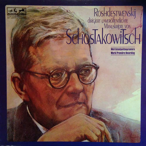 Cover Schostakovitsch* - Roshdestwenskij Dirigiert Unveröffentlichte Manuskripte Von Schostakovitsch (LP, RE) Schallplatten Ankauf