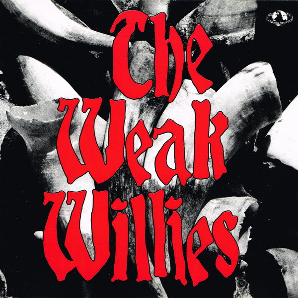 Cover The Weak Willies - The Weak Willies (CD, Album) Schallplatten Ankauf