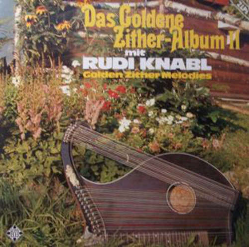Cover Rudi Knabl - Das Goldene Zither-Album II (2xLP, Comp) Schallplatten Ankauf
