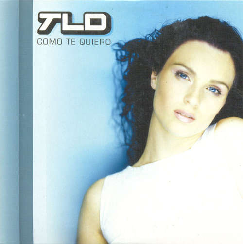 Cover TLD - Como Te Quiero (CD, Single) Schallplatten Ankauf
