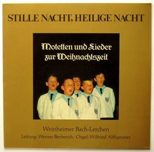 Cover Weinheimer Bach-Lerchen* - Stille Nacht, Heilige Nacht - Motetten Und Lieder Zur Weihnachtszeit (LP, Album) Schallplatten Ankauf